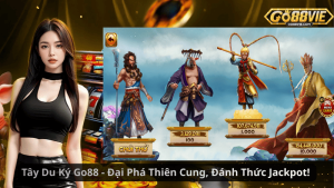 Tây Du Ký Go88 - Đại Phá Thiên Cung, Đánh Thức Jackpot!