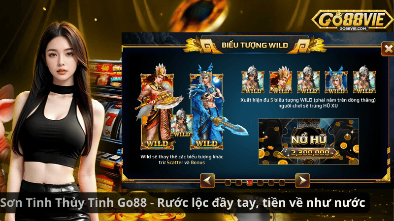 Sơn Tinh Thủy Tinh Go88 - Rước lộc đầy tay, tiền về như nước