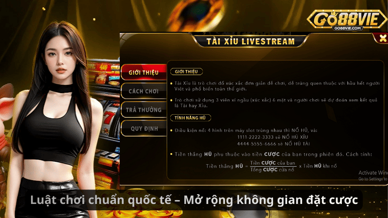 Luật chơi chuẩn quốc tế – Mở rộng không gian đặt cược